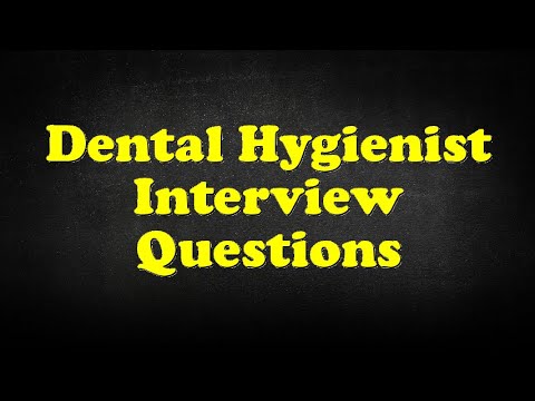 Dental Hygienist Interview Questions Dental Hygienist Interview Questions