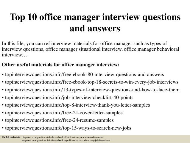 Top 10 office manager interview questions and answers Top 10 office manager interview questions and answers