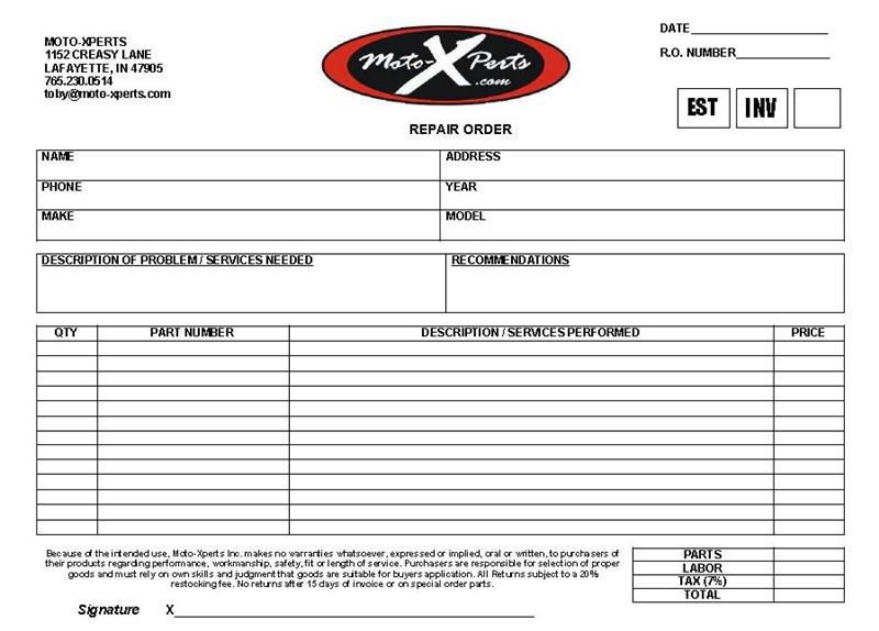 Repair Order Form Moto Xperts, Inc. Crawfordsville, IN (765) 230 0514 Repair Order Form Moto Xperts, Inc. Crawfordsville, IN (765) 230 0514