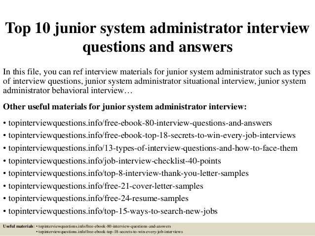 Top 10 junior system administrator interview questions and answers Top 10 junior system administrator interview questions and answers